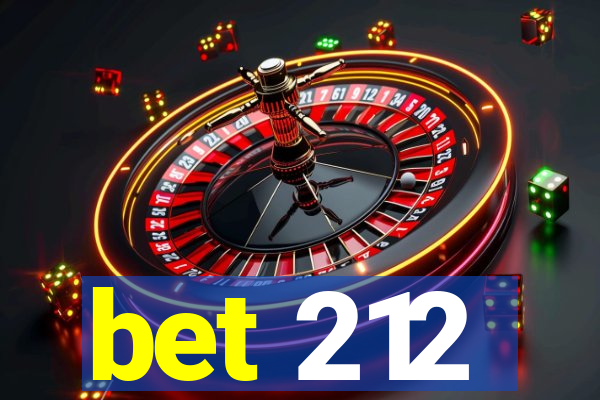 bet 212